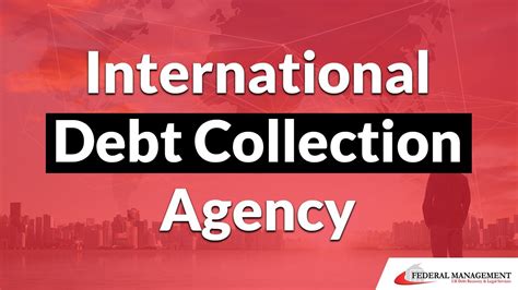 international debt collection agencies.